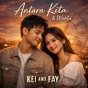 Kei and Fay - Kamu Rumahku