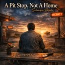 Suhendra Balada - A Pit Stop, Not A Home