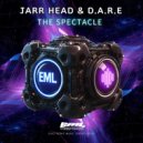 JARR Head & D.A.R.E - The Spectacle (Extended Mix)