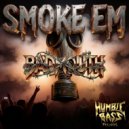 BadMouth - Smoke Em