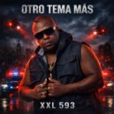 XXL 593 - Otro Tema Mas