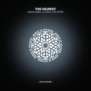 Andor Gabriel, Chris Setfree, JUSTBRAD - This Moment