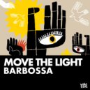 Barbossa (UY) - Move The Light (Original Mix)