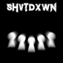 SHVTDXWN - VIOLENCE.AUDIO ()