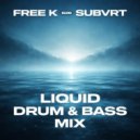 Free k b2b subvrt - Liquid Year 2026 @SOUND_BASE Liquid dnb mix