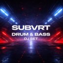 SUBVRT - Kovcheg 4.0 DnB (Extended Mix)