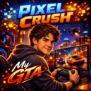 Pixel Crush - My GTA ()