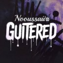 Nooussaiirr - Guitered ()