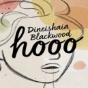 Dineishaia Blackwood - Hooo ()