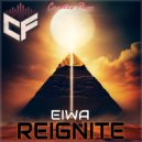Eiwa - Reignite (Original Mix)