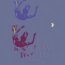 MAPS - Don't Want to Fall