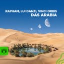 Rapham & Lui Danzi & Vinci Orbis - Das Arabia ()