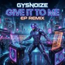 GYSNOIZE - Givet It To Me (DnB Remix)