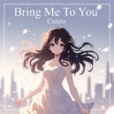 Cenzo - Bring Me To You ()