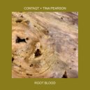 ContaQt & Tina Pearson - Root Blood ()