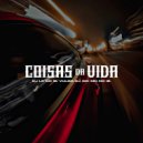 LS do IB & Vulgo DJ & MC Mn do IB & Mc Mr. Bim - Coisas da Vida (feat. Mc Mr. Bim) ()