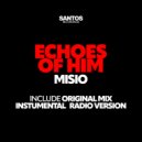 MISIO - Echoes of Him (Instrumental Mix)