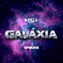 Dj Filla Carrega & GPMUSIK - GALÁXIA ()