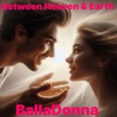 BallaDonna - Between Heaven & Earth (Original Mix)