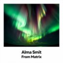 Alma Smit - From Matrix (Original Mix)