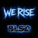 BLSD & Dababunka - We Rise