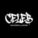 Successful Lasgidi - Celeb ()