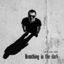 DY NA MIX - Breathing in the Dark (Original Mix)