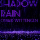 OSVAID WITTENGEN & FLXVXLY - Shadow Rain ()