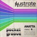 ANATTA - Pocket Groove (Original Mix)
