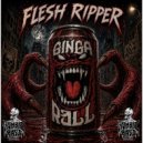 GINGA R3LL - Flesh Ripper ()