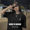 Bang Boy - Kamu Di Nadaku