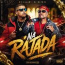 Mc Jajau & MC K9 & dj maykol - Na Rajada ()