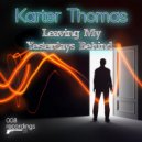 Karter Thomas & Intrex - Leaving My Yesterdays Behind