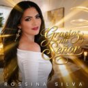 Rossina Silva - Gracias mi Señor ()