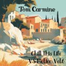 Tom Carmine - Chill This Life Vs Motion Vol.6 (Mix)