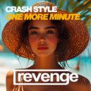 Crash Style - One More Minute (Original Mix)