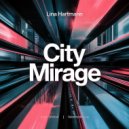 Lina Hartmann - City Mirage ()