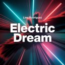 Lina Rodriguez - Electric Dream ()