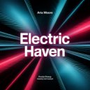 Aria Moore - Electric Haven ()