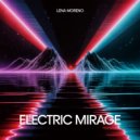 Lena Moreno - Electric Mirage ()