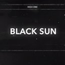 High One - Black Sun ()