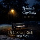 Dj Crown Rich & Aria Skye - Winter\'s Captivity ()