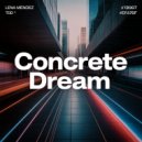 Lena Mendez - Concrete Dream ()
