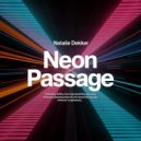 Natalie Dekker - Neon Passage ()