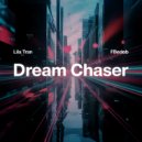 Lila Tran - Dream Chaser ()