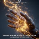 Spencer Newell & Liel Kolet - Holding On To Us (Extended Mix)