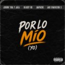 JSnow Tira Y Jala & Blacky RD & Mapache & JMX Dimenzion X - Por Lo Mío (Yo) ()