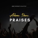 Ibibio Worship Collective - Ndibot
