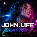 JOHN.L1FE - Blend Mix 7 2026.mp3 (Mix)