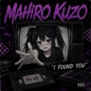 Mahiro Kuzo - I FOUND YOU ()